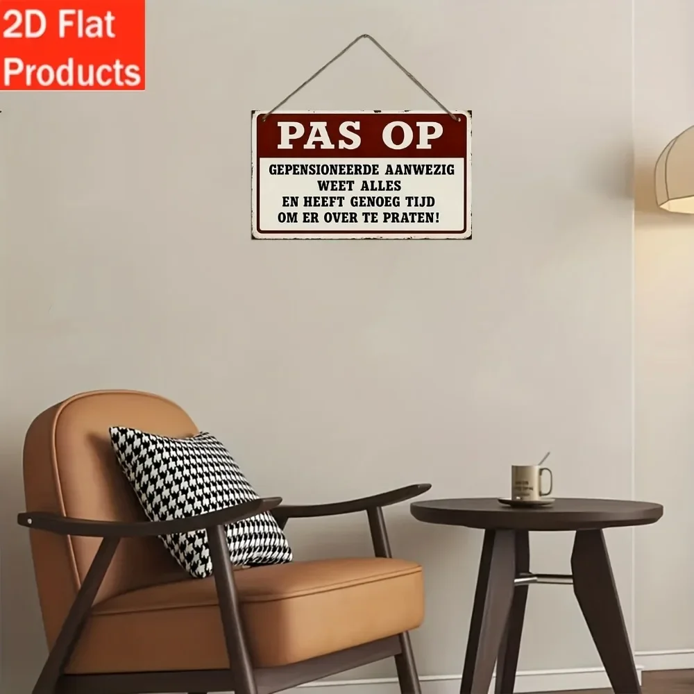 Dutch Retired Person Warning Metal Tin Sign – HD Printed Tin Plate Artwork with Vintage Rustic Style, Bold Maroon & Cream Color