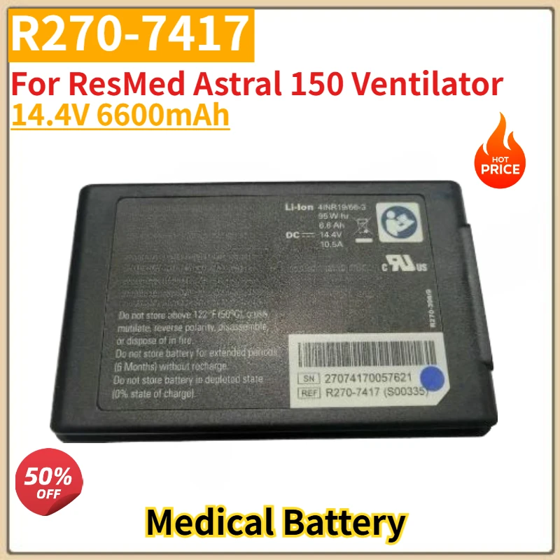 

R270-7417 High Quality Medical Battery 14.4V 6600mAh R270-366/1 for ResMed Astral 150 Ventilator Brand New Replacement Battery
