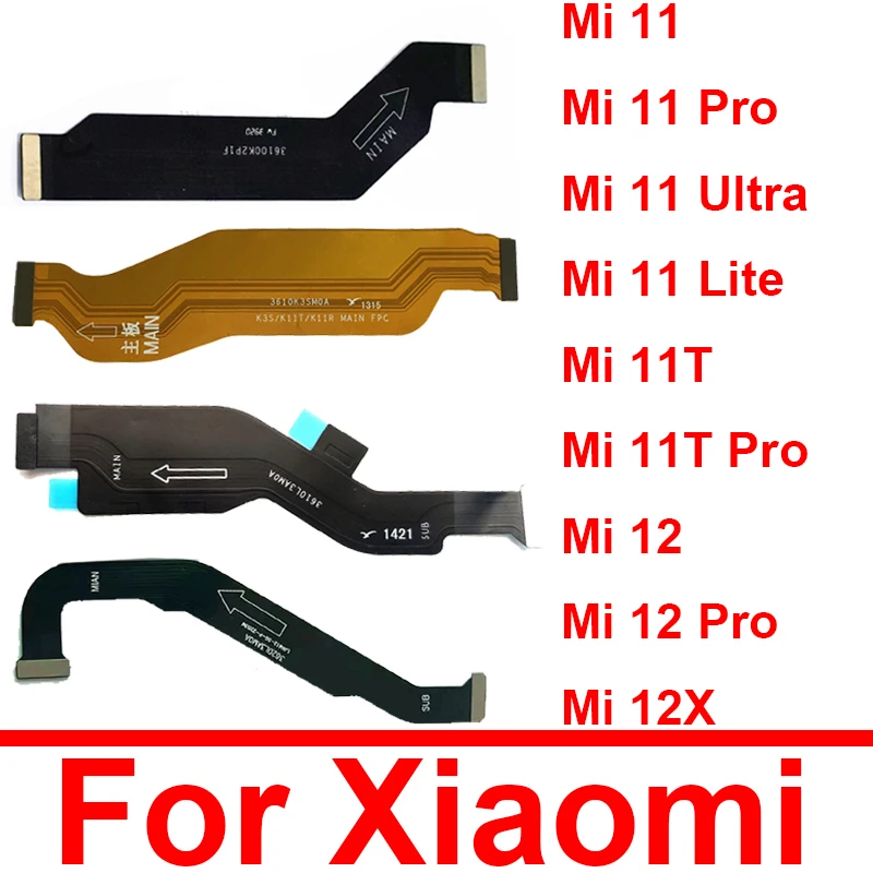 LCD Mother Board Connector Cable For Xiaomi Mi 11/Mi 11 Pro/Mi 11 Lite 11 Ultra 11T Pro 12X 12 Pro LCD Mainboard Ribbon Parts