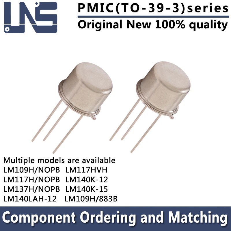 1pcs LM117HVH LM140K-12 LM140K-15 LM109H/883B LM109H/NOPB LM117H/NOPB LM137H/NOPB LM140LAH-12 TO-39-3 PMIC