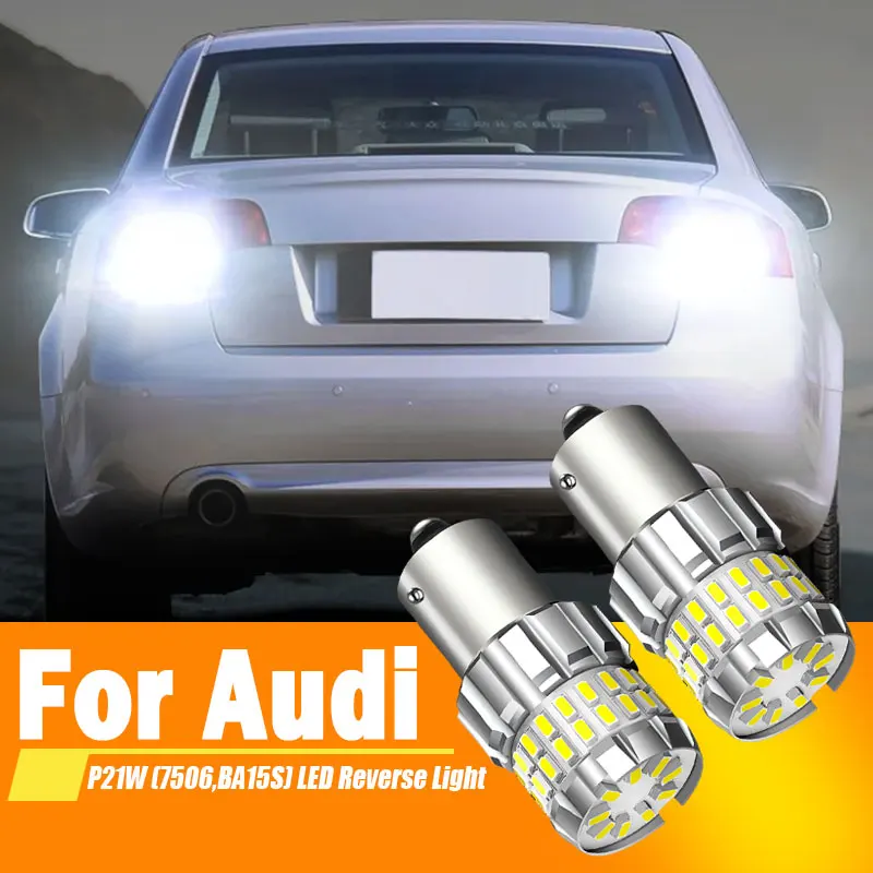 2pcs สําหรับ Audi A4 B5 B6 A6 8N S6 S8 RS6 RS4 C4 C5 S4 TT LED ย้อนกลับร้องไห้สะอึกสะอื้นหลอดไฟสํารอง P21W BA15S 1156 CANbus ไม่มีข้อผิดพลาด