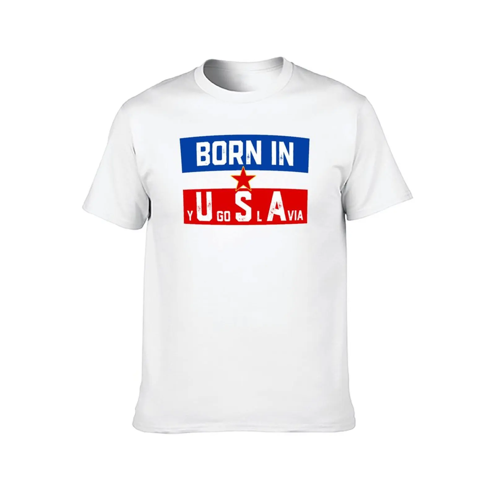 Born In Yugoslavia T-Shirt Man t-shirt korean fashion boys whites heavyweight t shirts for men