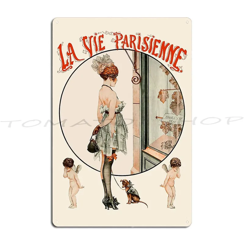 La Vie Parisienne Les Restrictions De La Mode Metal Plaque Poster Garage Custom Pub Wall Cave Iron Tin Sign Poster
