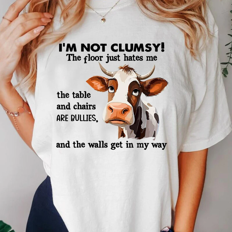 Funny Cow Graphic T Shirts I'm Not Clumsy The Floor Just Hates Me The Table T-Shirt Cotton Short Sleeve Woman Clothes Animal Tee