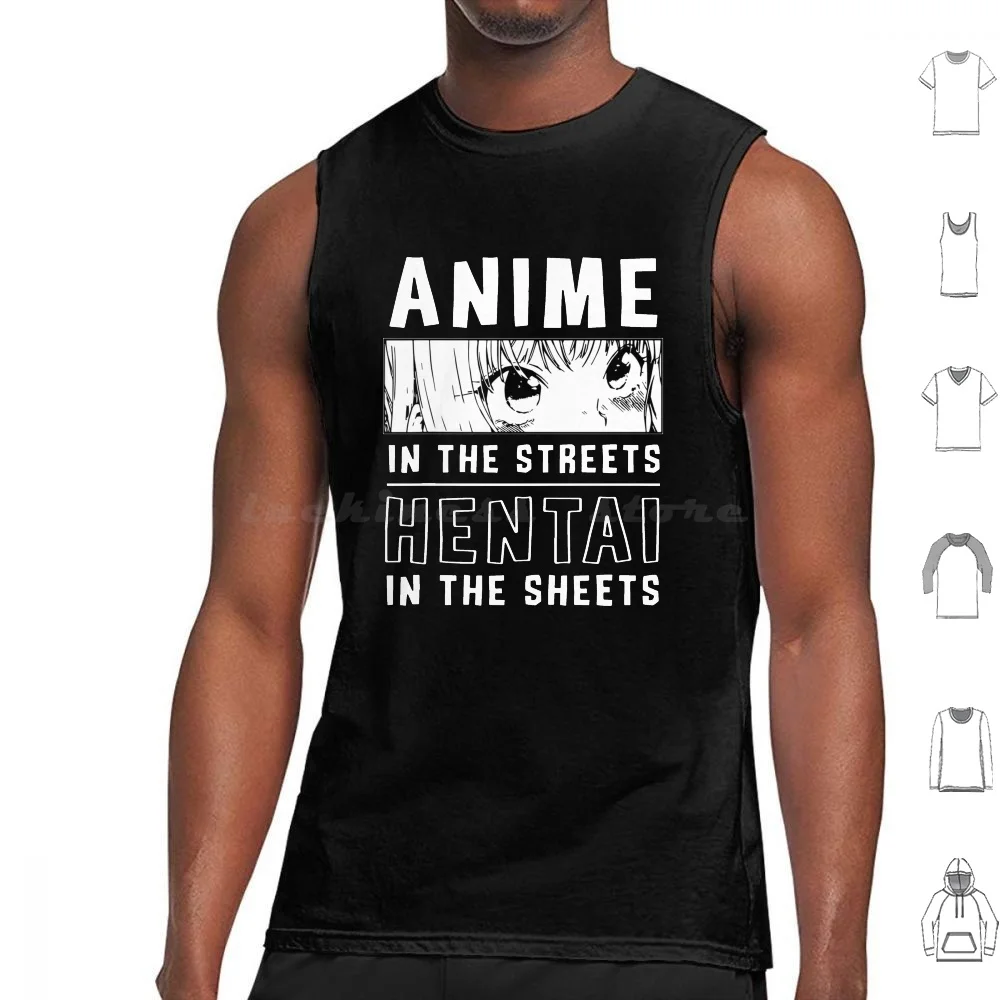 Anime In The Streets Hentai In The Sheets Tank Tops Print Cotton Anime In The Streets Hentai In The Sheets Typography