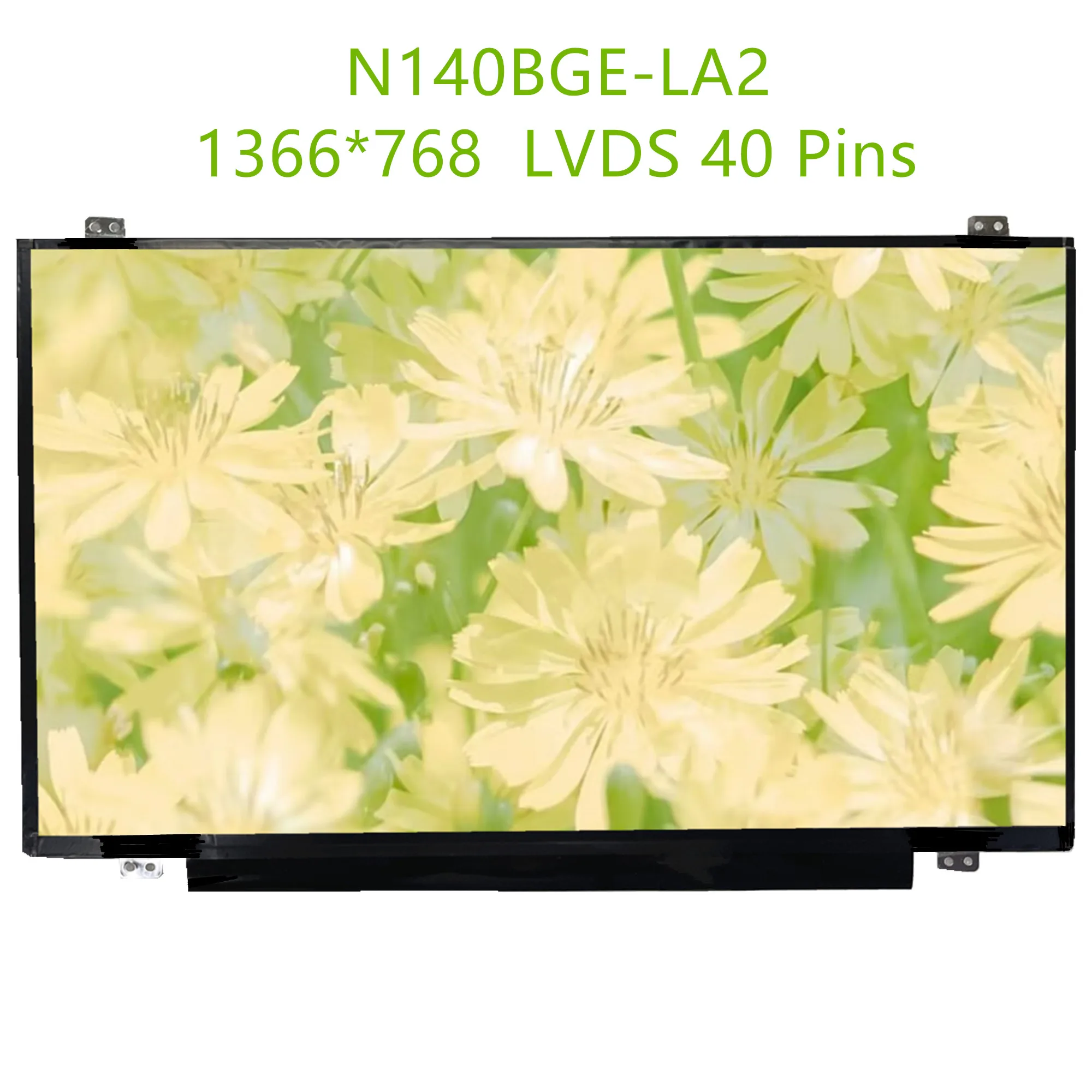 N140BGE-LA2 LP140WHU-TLB1 N140BGE-L42 L43 LP140WH2-TLA2 14.0'' Laptop LCD Screen 1366*768 LVDS 40 Pins