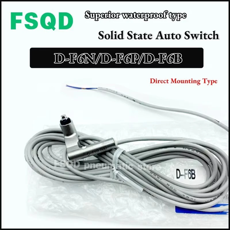 

D-F6B D-F6N D-F6P D-F6BL D-F6NL D-F6PL Твердотельный автоматический переключатель Превосходный водонепроницаемый тип Магнитный переключатель D Пневматический инструмент