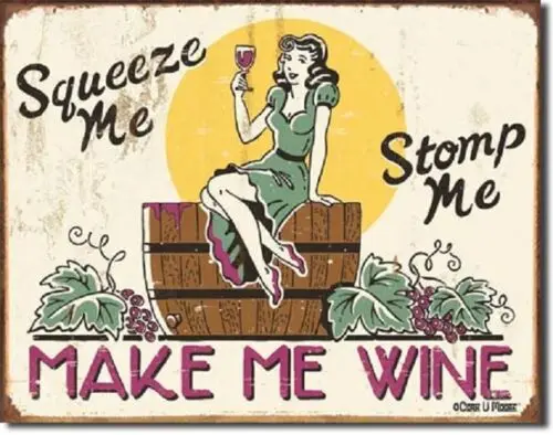 Moore Make Me Wine Squeeze Stomp Me Funny Kitchen Bar Wall Art Decor Metal Sign