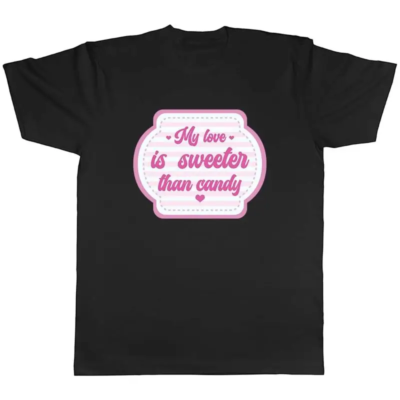 Camiseta de amor para hombre, el amor es más dulce que el regalo de camiseta unisex de caramelo
