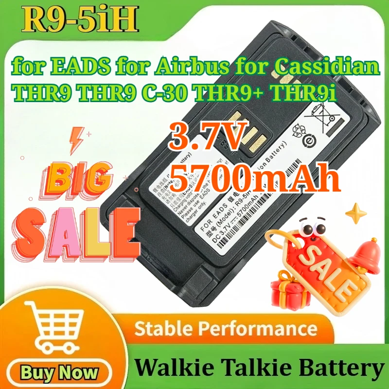 

R9-5iH 3.7V 5700mAh Battery for EADS for Airbus for Cassidian THR9 THR9 C-30 THR9+ THR9i Handheld Digital Two Way Radio Battery