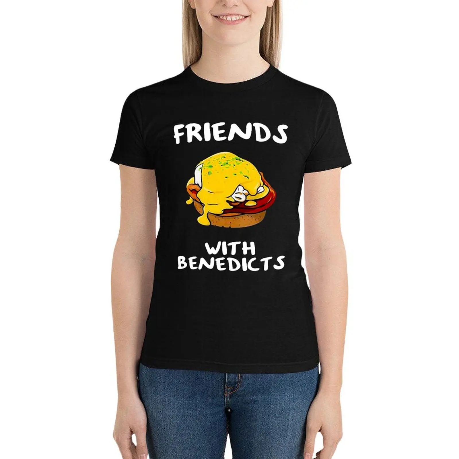 Friends with benedicts funny eggs benedict new shirt T-Shirt funny kawaii clothes t-shirts for Women loose fit