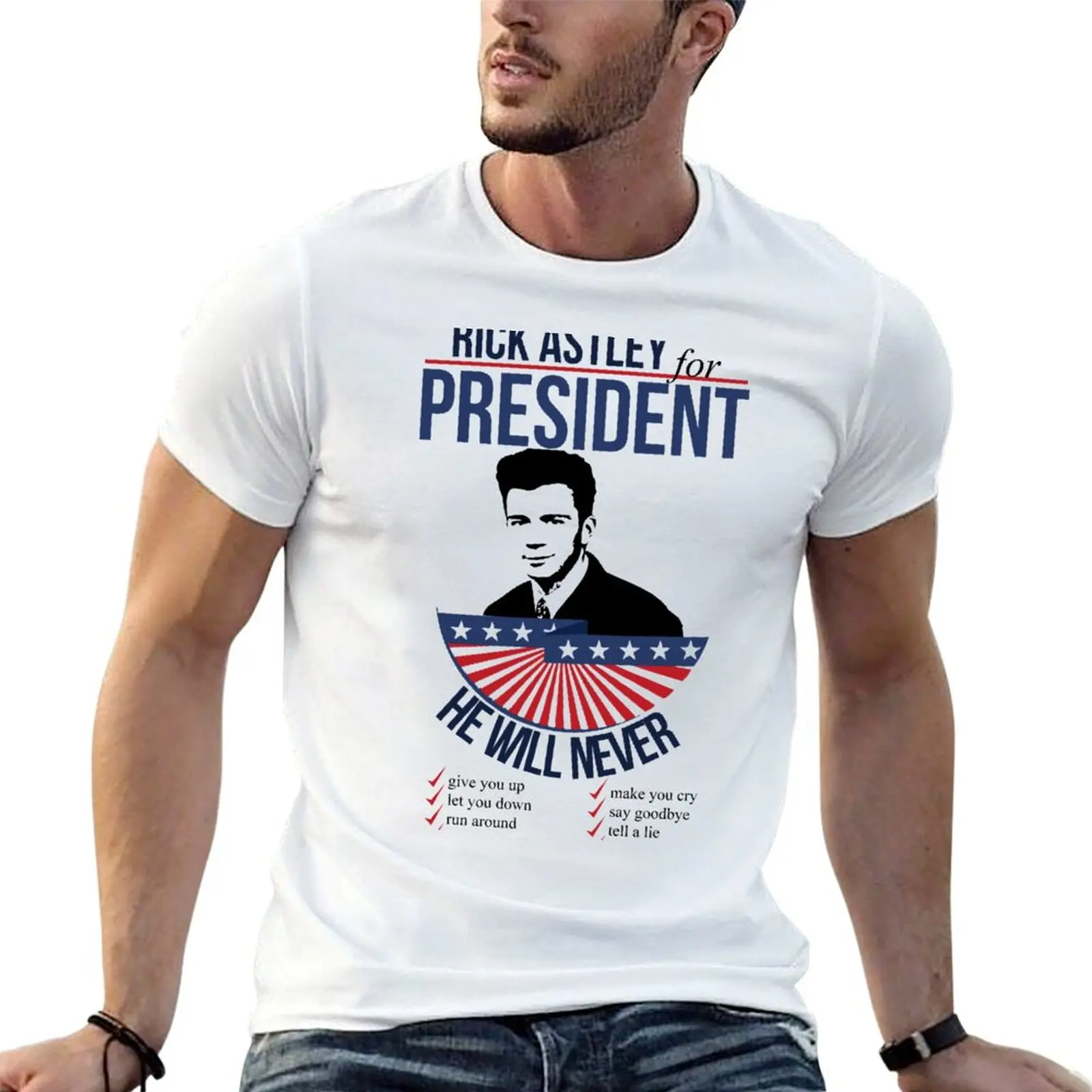

Rick Astley for President T-Shirt men t shirt cotton 100% t shirts with prints T-Shirt