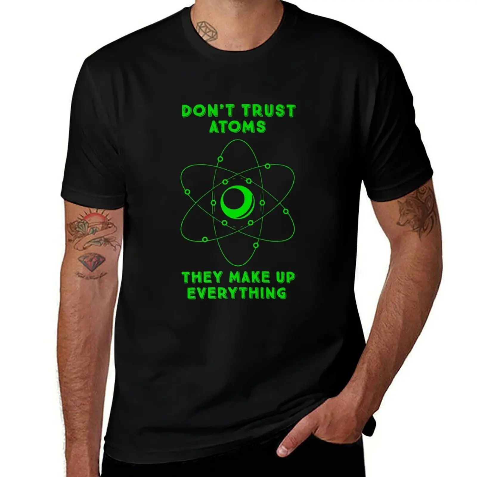 Science T Shirt Don't Trust Atoms They Make Up Everything T-Shirt Stylish Graphic Short Sleeve Top T-Shirt