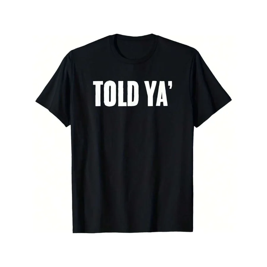 Told Ya I Told You …