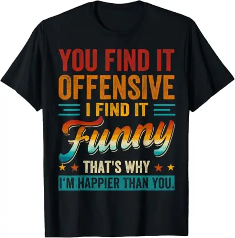Du findest es beleidigend, ich finde es lustig, sarkastisches Humor-Zitat-T-Shirt, Y2k-Buchstaben, bedruckt, Streetwear, personalisiertes Spruch-T-Shirt, Geschenk – Detail 8