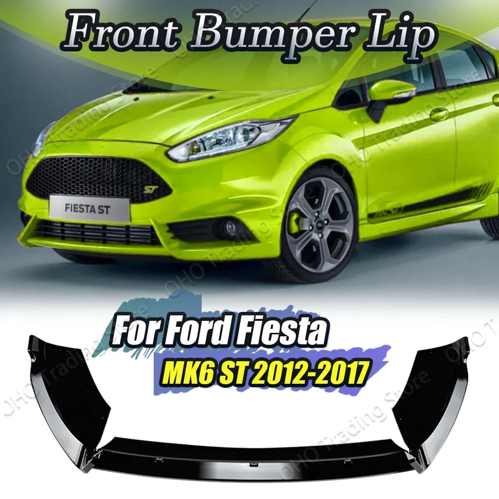 For Ford Fiesta MK6 ST 2012-2017 Car Front Bumper Splitter Lip Spoiler Diffuser Guard Body Kit Cover Trim Gloss Black B-Max B232