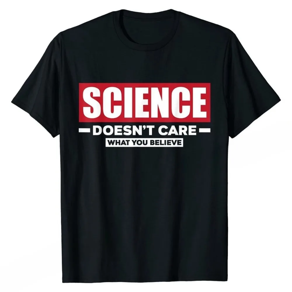 Nova Camiseta de Ciência com Estampa 'A Ciência Não Se Importa Com O Que Você Acha Engraçado' em Algodão, Masculina, Barata, Corte Regular