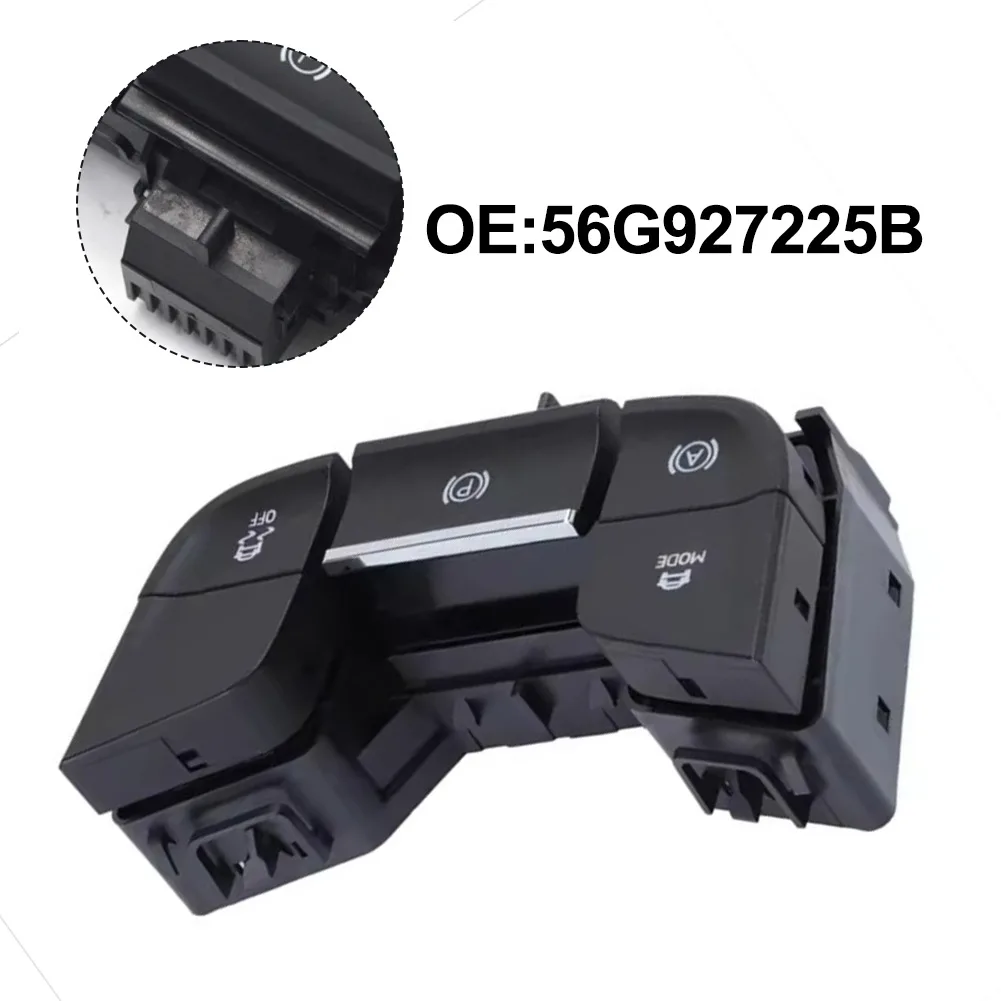 

LHD Electronic Handbrake Switch 56G927225B For Skoda Karoq Kodiaq High Quality Plastic Metal Direct Replacement Perfect Fit