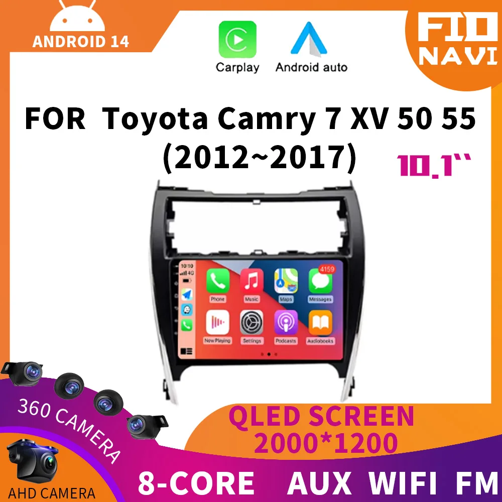 Android 14 Auto Car Radio For Toyota Camry 7 XV 50 55 2012-2017 Multimedia Video Player Navigation GPS Stereo WIFI+4G BT Carplay