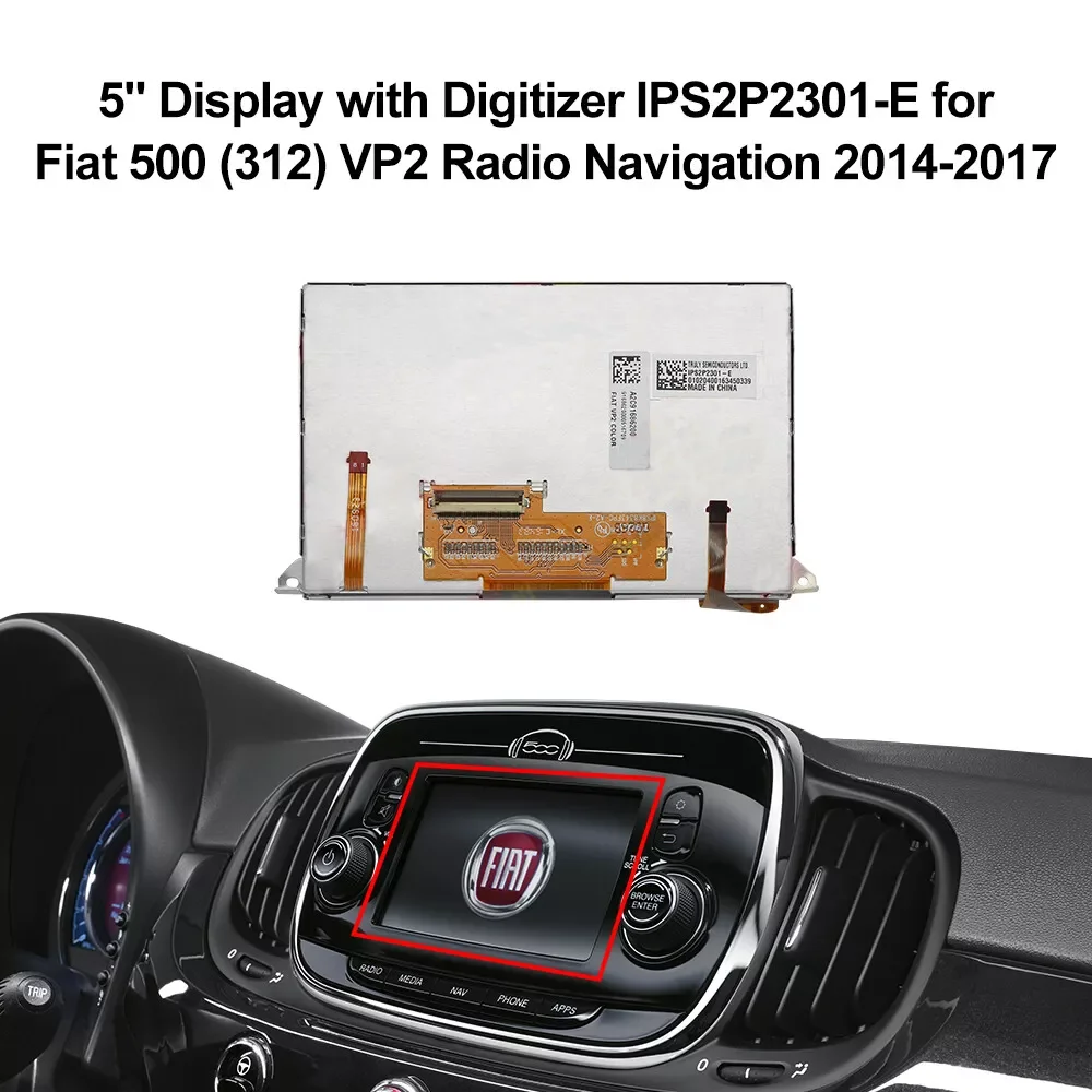 

5" Display LCD with Digitizer for Fiat 500 330 VP2 Radio Naviqation IPS2P2301-E