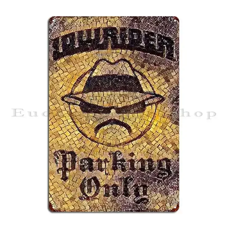 Lowrider Parking Only Metal Plaque Poster Retro Wall Decor Cinema Customized Create Tin Sign Poster