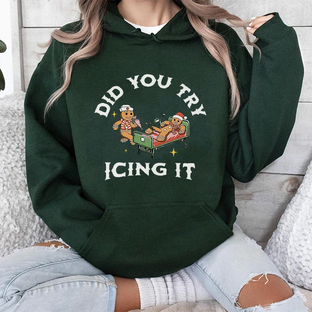 Did You Try Icing It Sweatshirt Gingerbread Humor Christmas Nurse Shirt Funny Cookies Nurse Christmas Harajuku Printed Hoodies