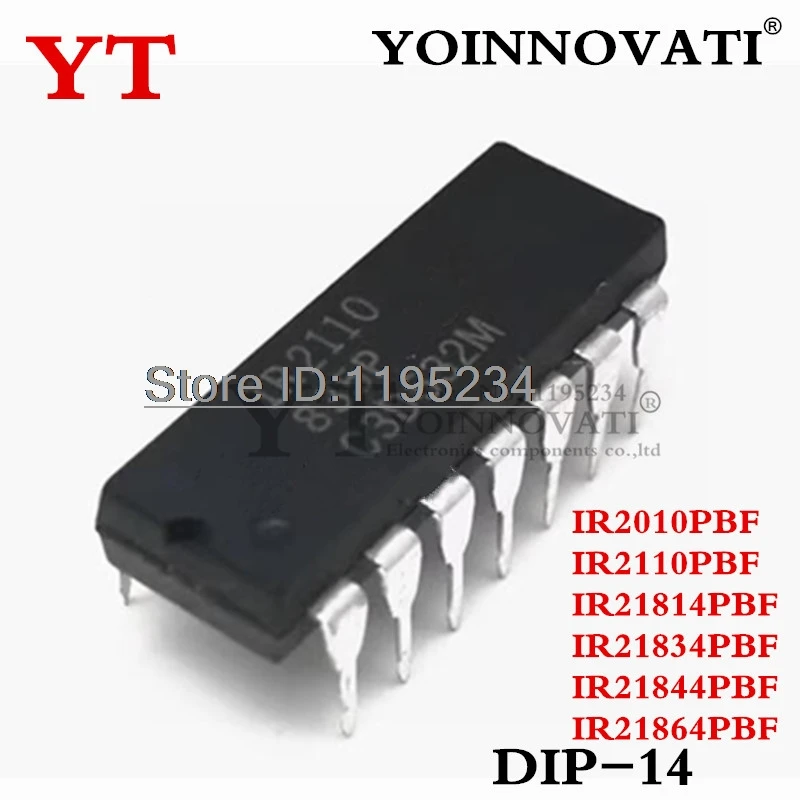 10PCS IR21814PBF IR2110PBF IR21834 IR21844 IR21864 IR2010 IR2110 IR PBF DIP14 IC