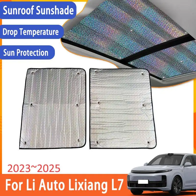 

Sunroof Sunshade For Li Auto Lixiang L7 2023 2024 2025 Accessories Roof 2X Sunscreen Heat Insulation Windshield Stickers Cooling