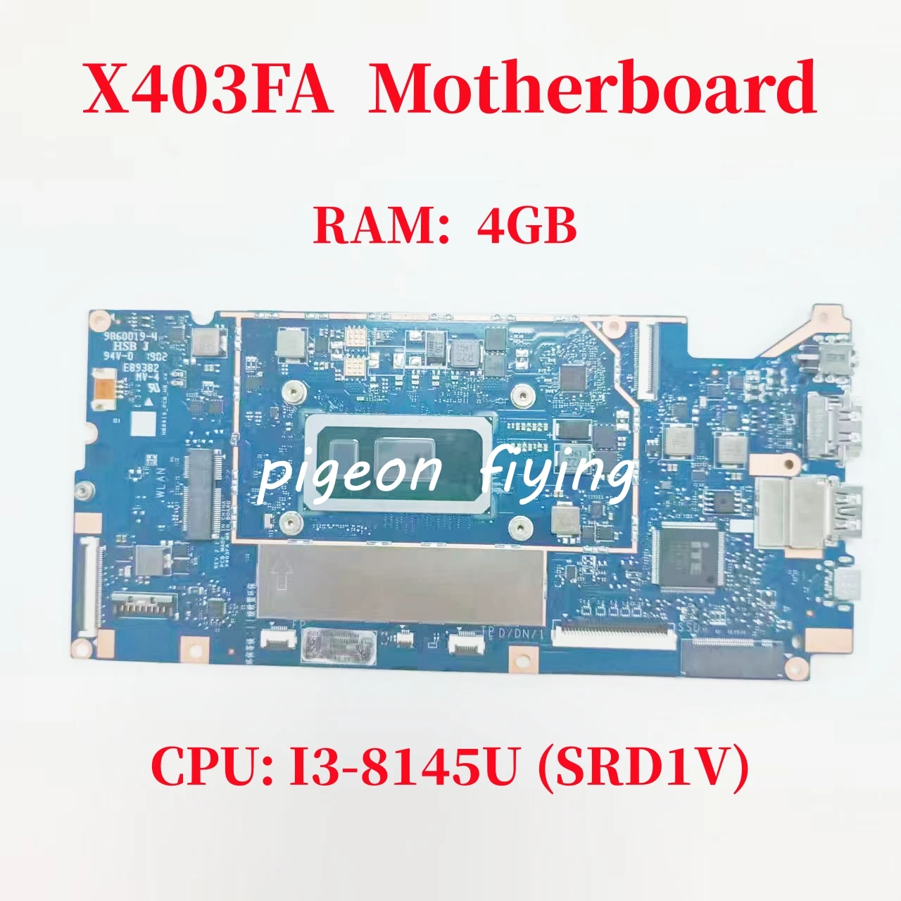 

X403FA Mainboard For ASUS I403FA X403FN X403F Laptop Motherboard CPU: I3-8145U SRD1V RAM: 4G 100% Test OK