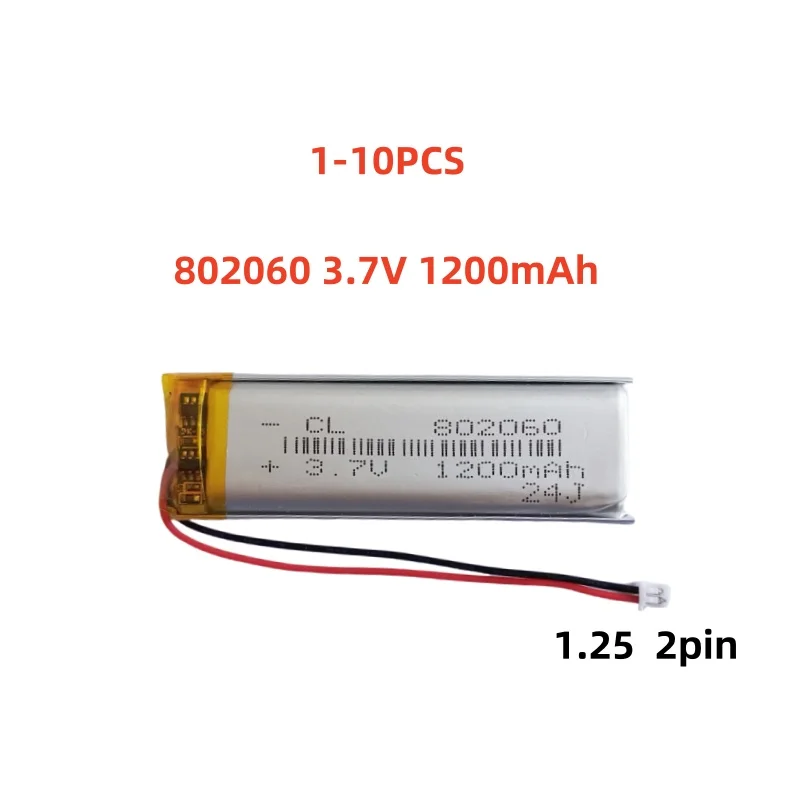 

1-10 PCS 802060 3.7V1200mAh Lithium Polymer LiPo Rechargeable Battery For MP3 GPS E-books Camera Recorder Toys Bluetooth Speaker