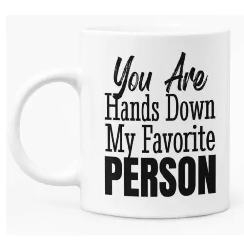 

Mug Gift For Best Friend 11oz White Ceramic Coffee / Tea Mug For Him or Her