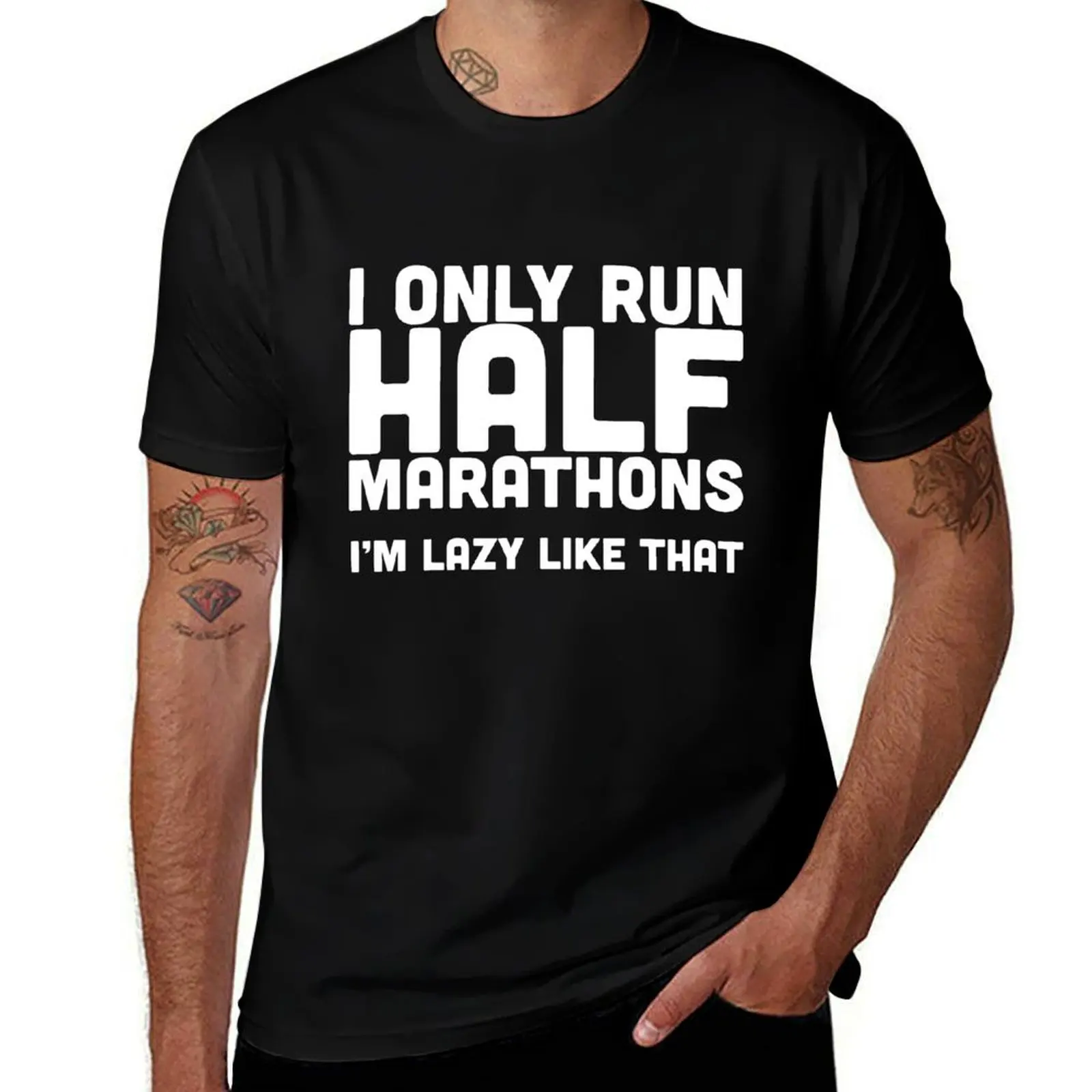 

I only run half marathons T-Shirt Functional Casual Short Sleeve Tee