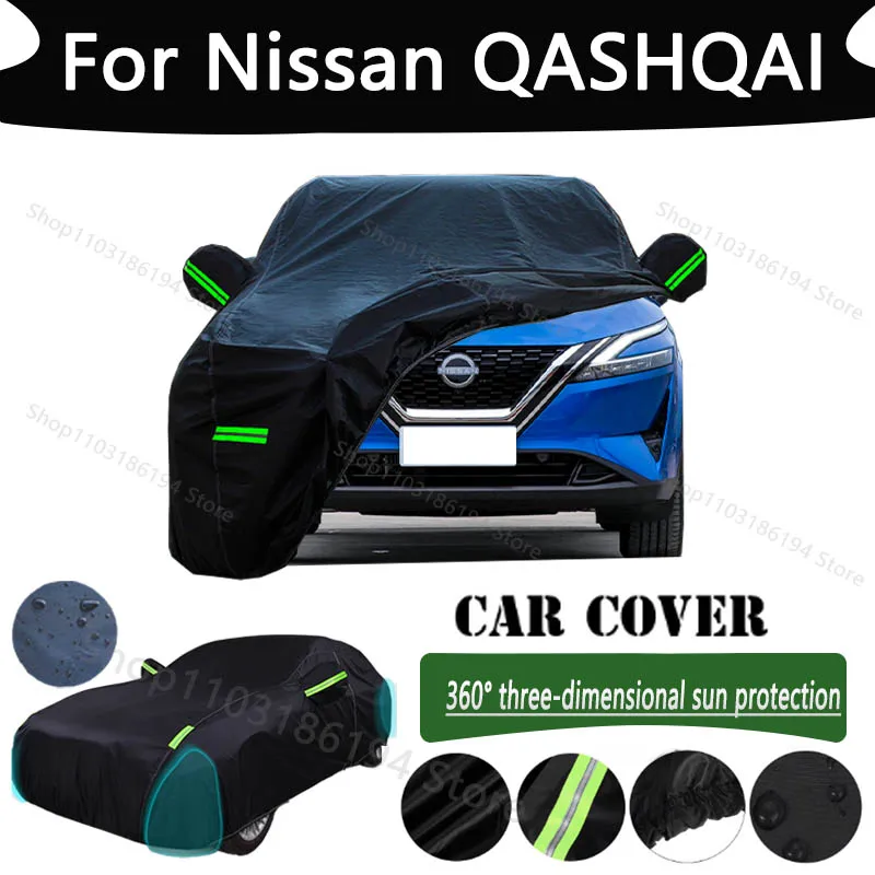 

For Nissan QASHQAI Outdoor Protection Full Car Cover Rainwater Sunshine Snow Covers Dustproof Scratches Car Cover