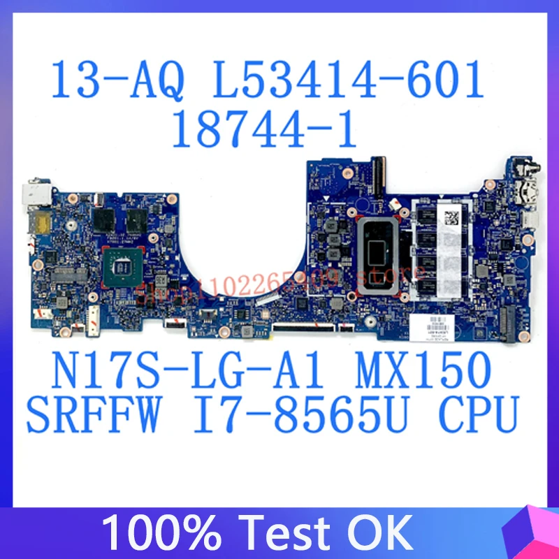 L53414-601 para placa base HP 13-AQ placa base para ordenador portátil 18744-1 448.0G905.0011 W/SRFFW I7-8565U CPU N17S-LG-A1 MX150 100% probado OK