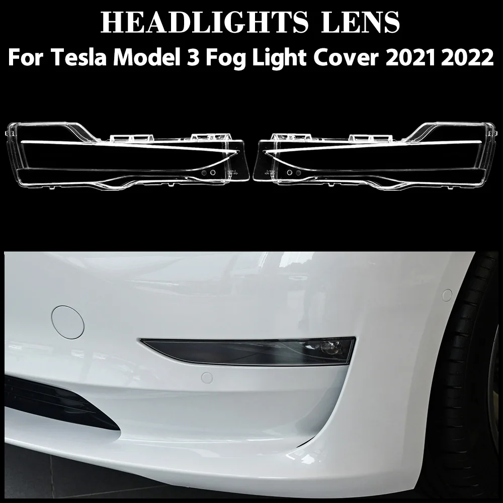

For Tesla Model 3 Fog Light Cover 2021 2022 Fog Light Housing Transparent Case Lamp Bezel Shell Plexiglass Replace Original Lens