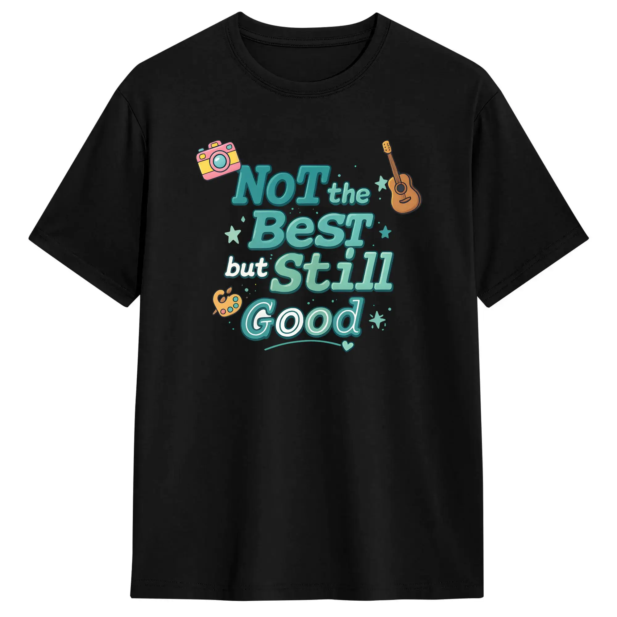 Duang With You Not The Best Still Good 100 Cotton T-Shirt For Men's Summer  Vintage T Shirts O Neck Leisure Tees Oversized Tops