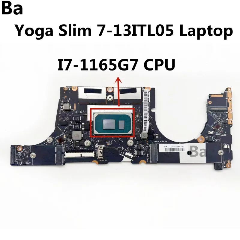 

For Lenovo Ideapad Yoga Slim 7-13ITL05 Laptop Motherboard.With I7-1165G7 CPU 8G RAM.100% Fully Tested