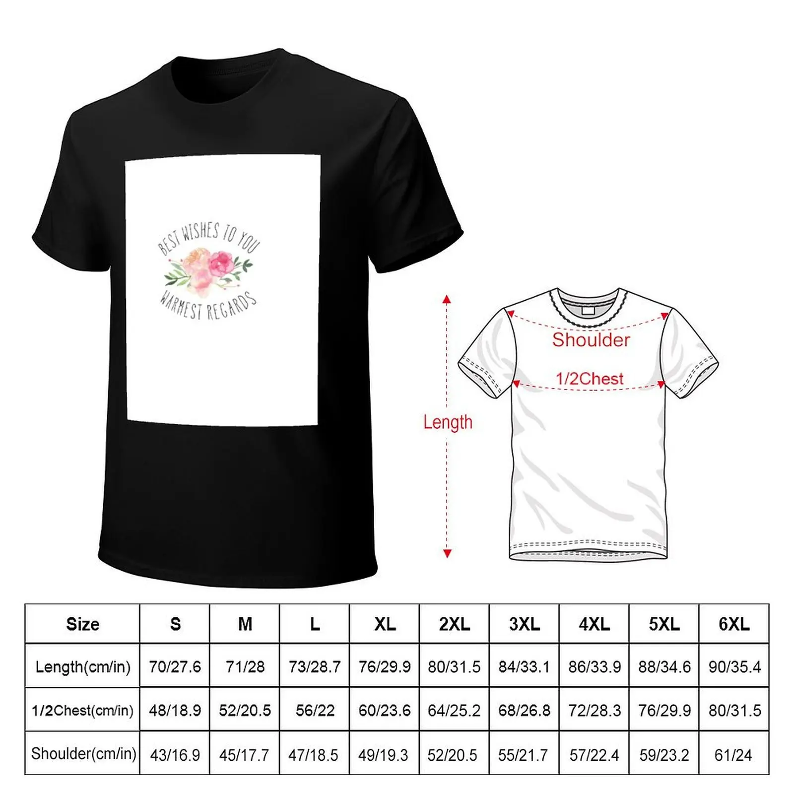 Best Wishes To You, Warmest Regards T-Shirt printed t shirts for man T-Shirt