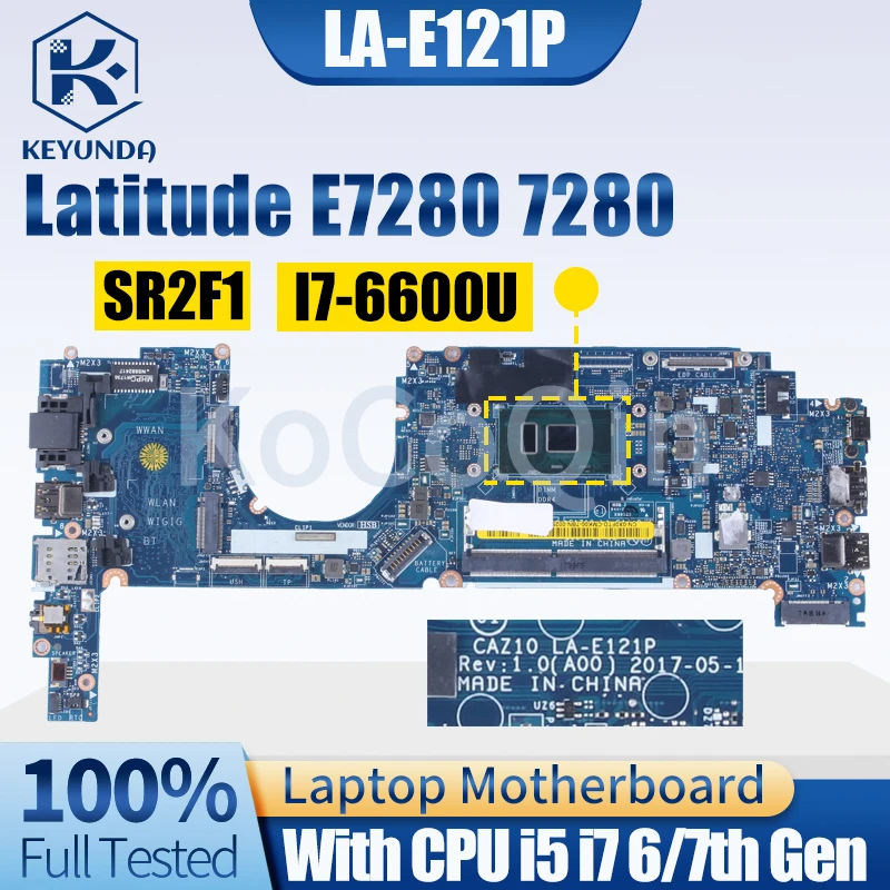 For Dell Latitude E7280 7280 Notebook Mainboard LA-E121P LA-E122P 0R5YF6 0HP2CR 0Y044T 0NYJY5 I5 I7 6/7th Laptop Motherboard