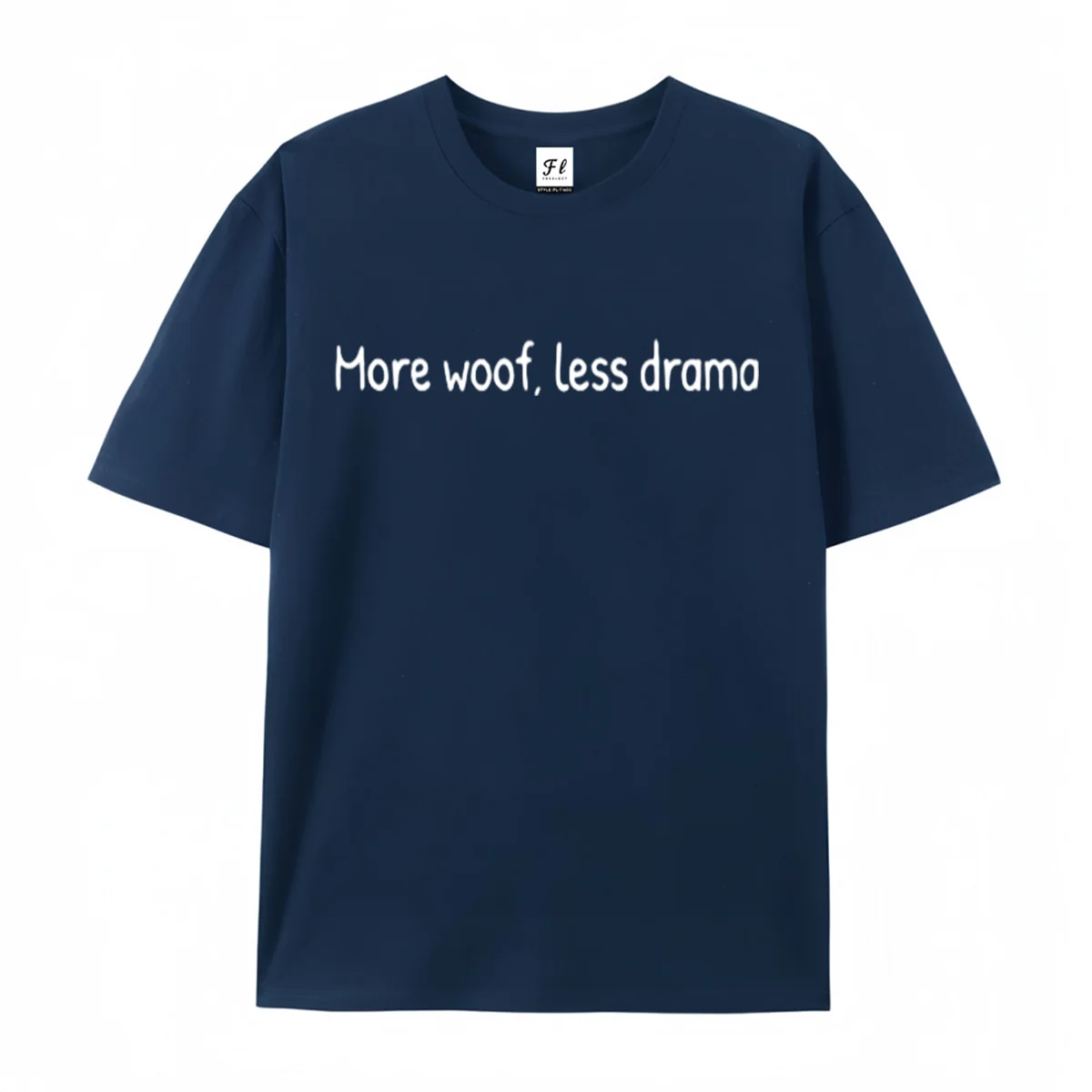 More Woof Less Drama T-Shirt Dog Lover Quote Graphic Tee Funny Pet Shirt White Handwritten Text Print Top Casual Unisex Shirts