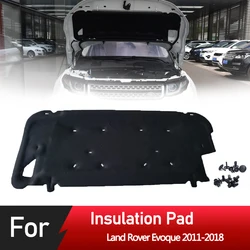 Front Engine Hood Insulation Pad Heat Sound Cotton Soundproof Mat Cover Foam Fireproof for Land Rover Evoque 2011-2018