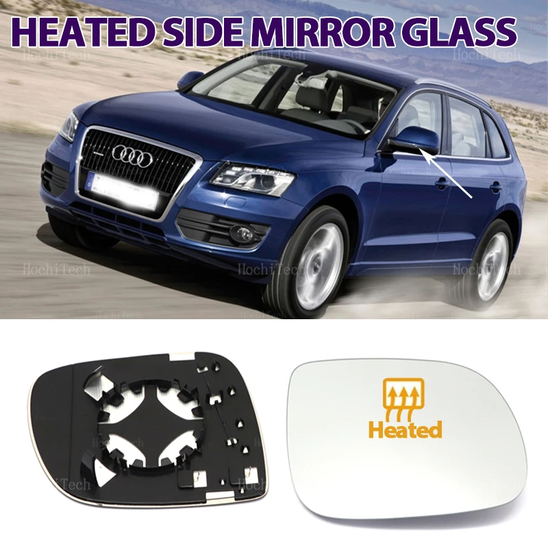 For Audi Q5 SQ5 8R TFSI TDI 2008-2017 Q7 2010-2015 Accessories Left or Right Mirror Heated Side Mirror Glass Mirror Lens