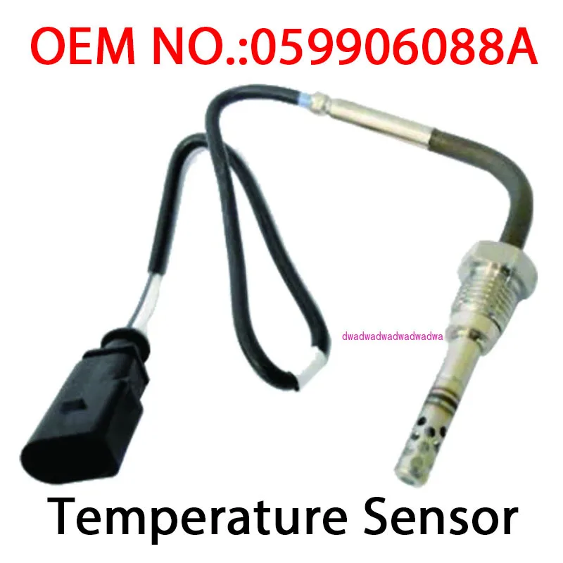 

059906088A Exhaust Gas Temperature Sensor For Audi Q7 A4 A6 A8 VW Touareg V6 3.0L A2C59507006Z