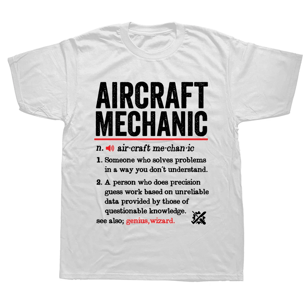 Aircraft Mechanic Definition Funny Aviation Mechanic T Shirts Summer Cotton Streetwear Short Sleeve Birthday Gifts T-shirt Men