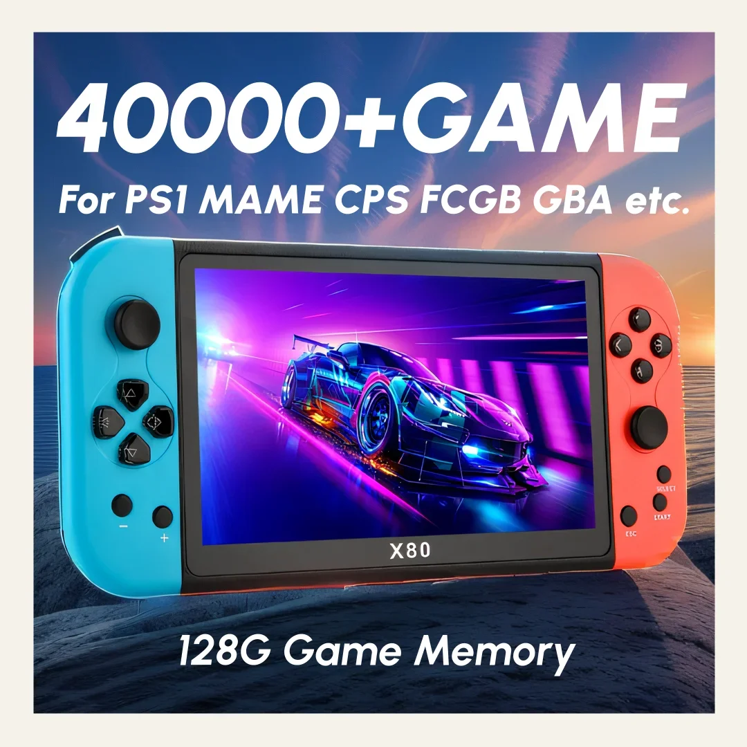 

Experience Retro Gaming X80 Handheld Console 40000+Classic Games 128G Memory For PS1 MAME CPS FCGB 7.0" Screen Children's Gift