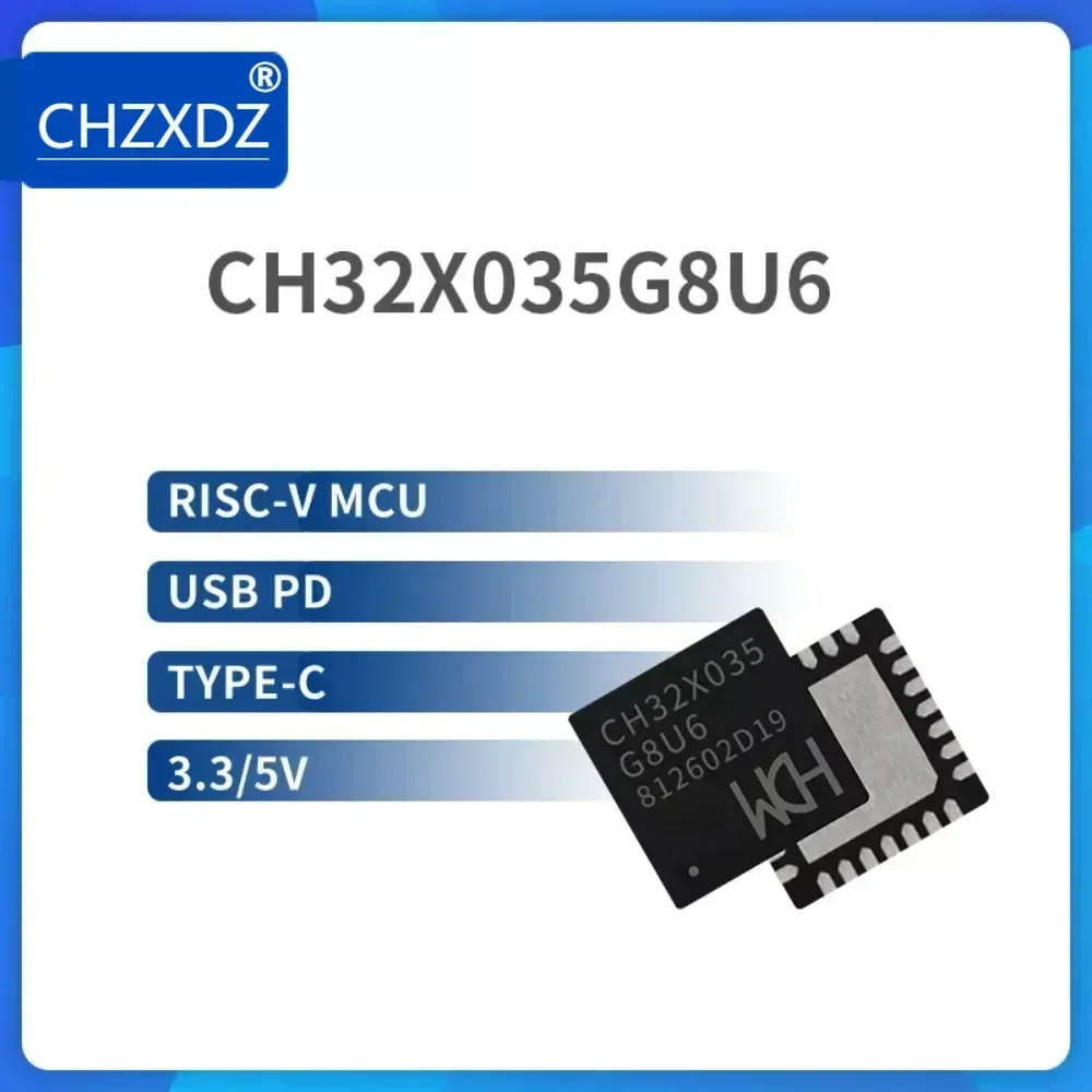 20Pcs/Lot CH32X035 RISC-V USB PD MCU CH32X033F8P6/CH32X035C8T6/CH32X035F8U6/CH32X035G8U6 100% original WCH