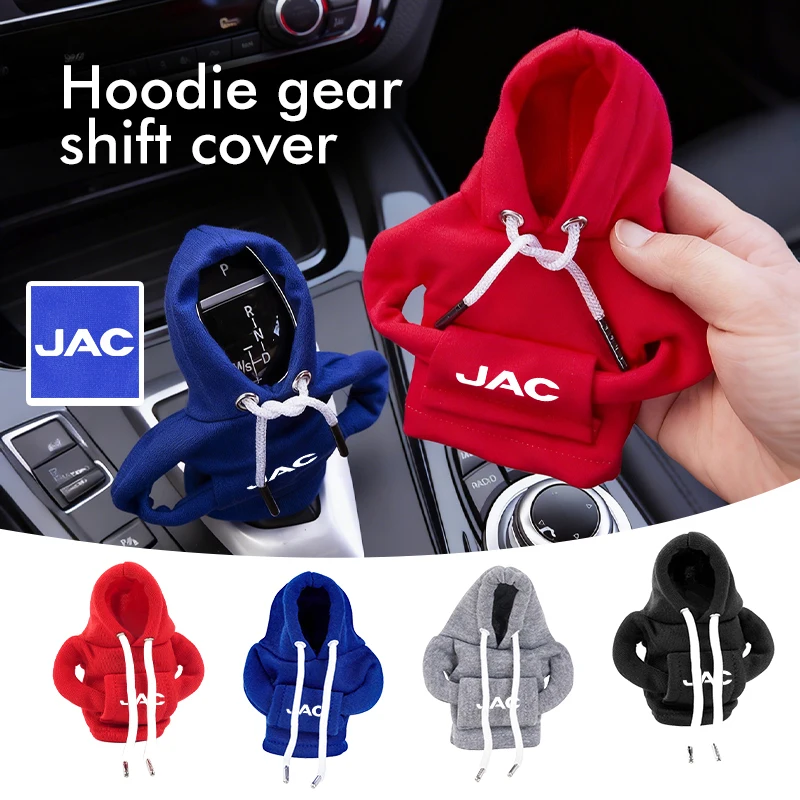 Para JAC: Accesorios de ropa para la consola central del coche, funda para la palanca de cambios, sudadera con capucha, J3 J4 J7 JS2 JS3 JS4 KR1 S2 S3 S4 S5 S7 T8 X8