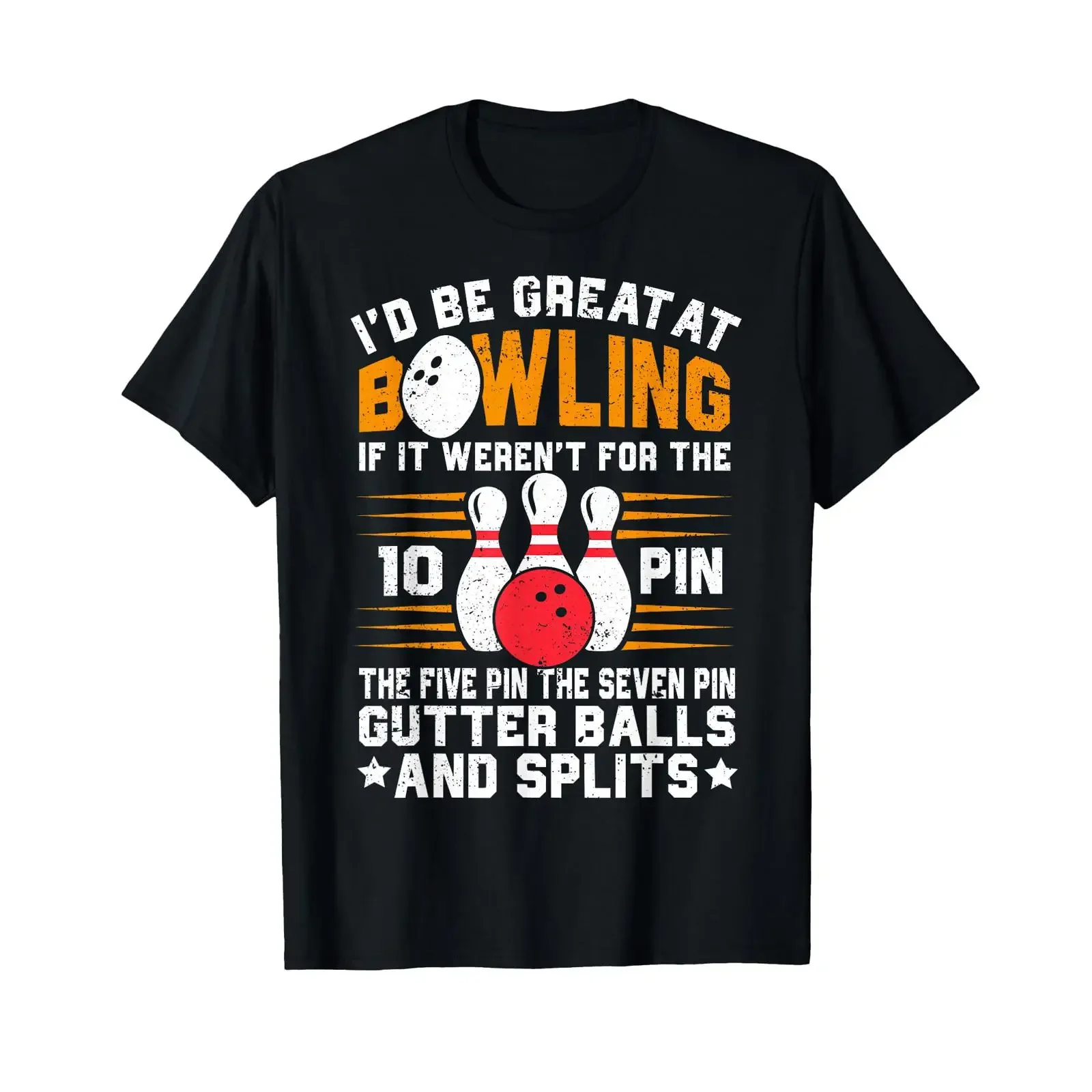 Funny Saying I'd Be Great at Bowling If Seven Ten Pin T Shirt vintage Washed Stylish streetwear designer clothes homme