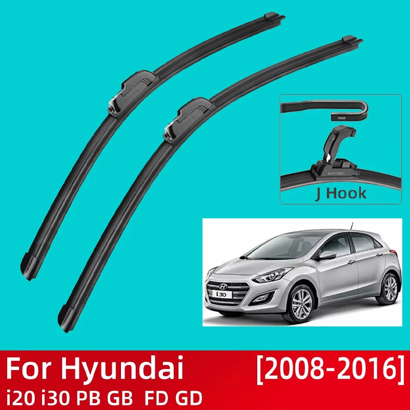 

For Hyundai i20 i30 PB GB FD GD 2008-2016 2009 2010 Car Accessories Front Windscreen Wiper Blade Brushes Wipers U Type J Hooks