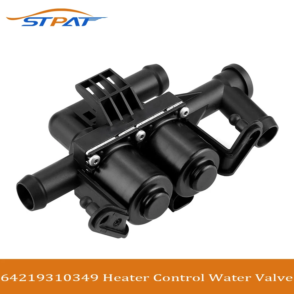 

STPAT 64219310349 Heater Control Water Valve For BMW F01 F02 F10 F11 F12 520i 523i 528i 740i 740Li 750Li 64119119164 64114271156